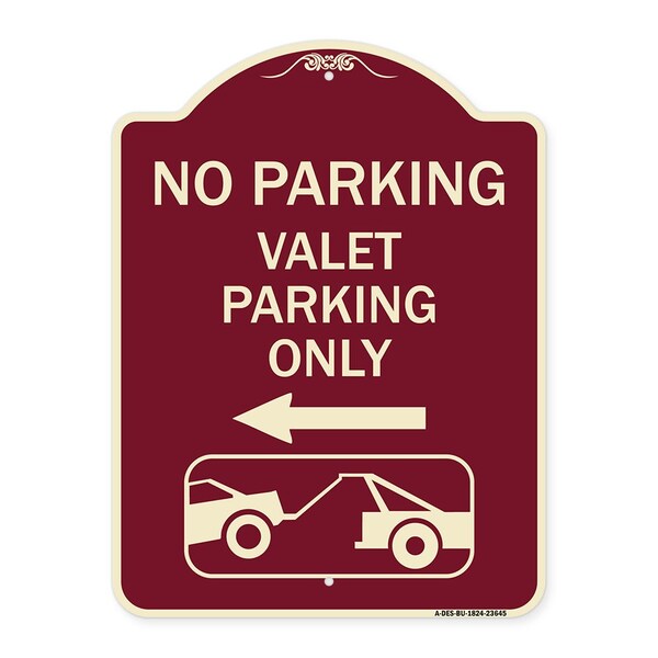 No Parking Valet Parking Only Heavy-Gauge Aluminum Architectural Sign, 24" x 18", BU-1824-23645